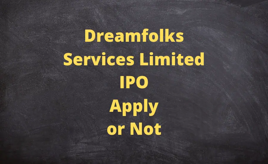 Dreamfolks Services Limited IPO Apply or Not