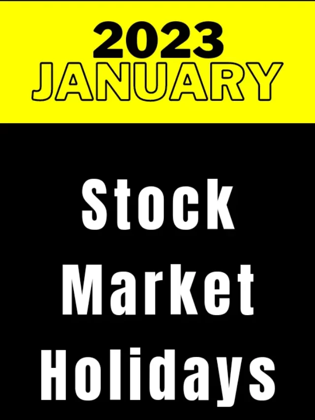 january 2023 stock market holidays