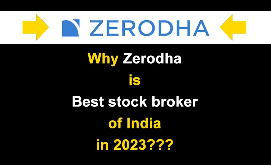 why zerodha is best stock broker of india in 2023