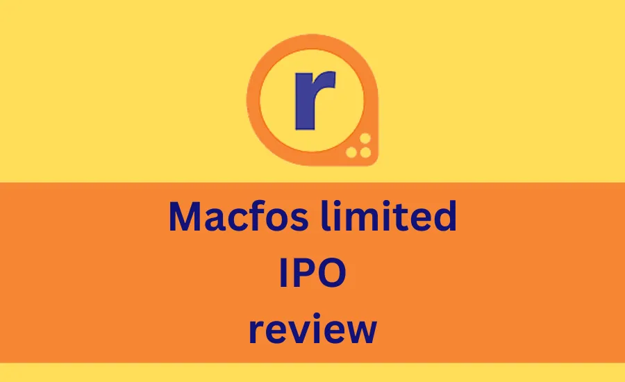 Macfos IPO Date, Price, GMP, details, review in Hindi
