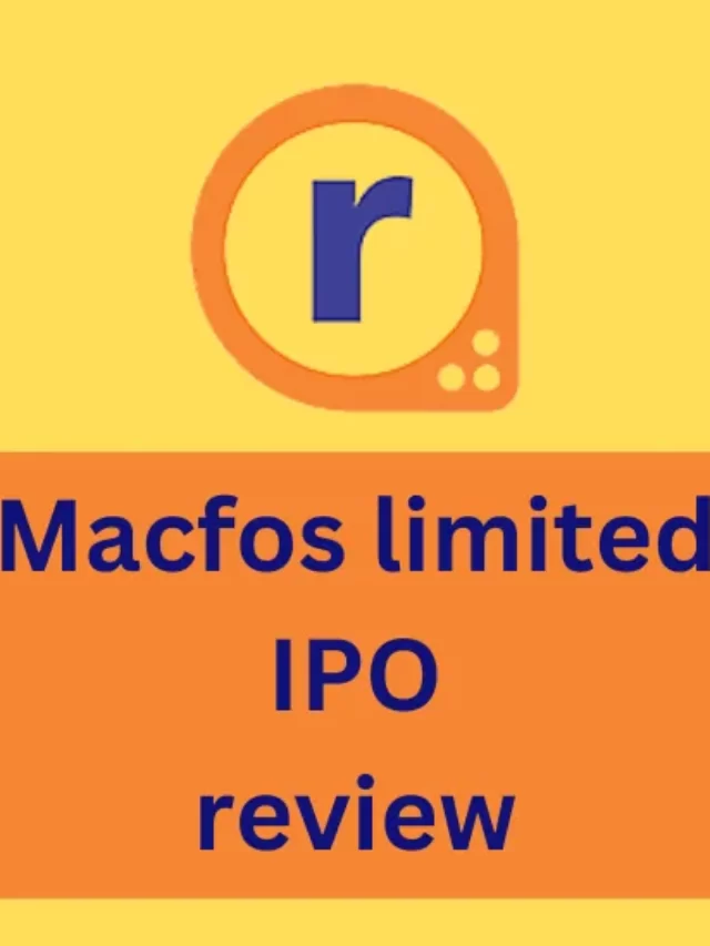 Macfos IPO Date, Price, GMP, details, review in Hindi