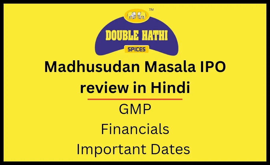 Madhusudan Masala IPO review. Madhusudan Masala IPO today GMP Hindi.