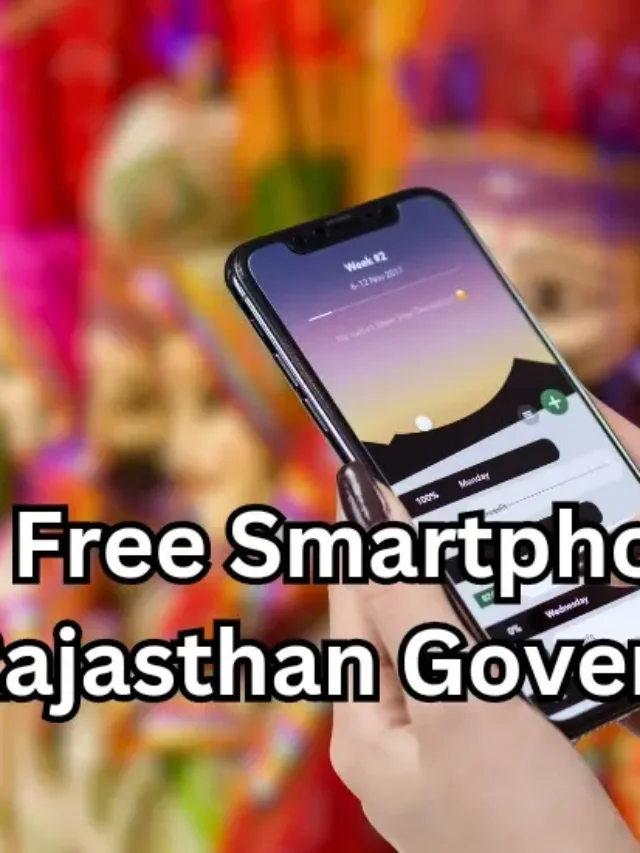 Free Smartphone Yojana Rajasthan - a government initiative.