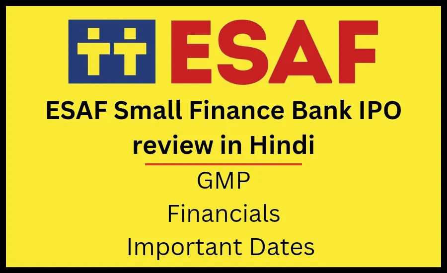 Esaf Small Finance Bank ipo review in Hindi, esaf ipo gmp.