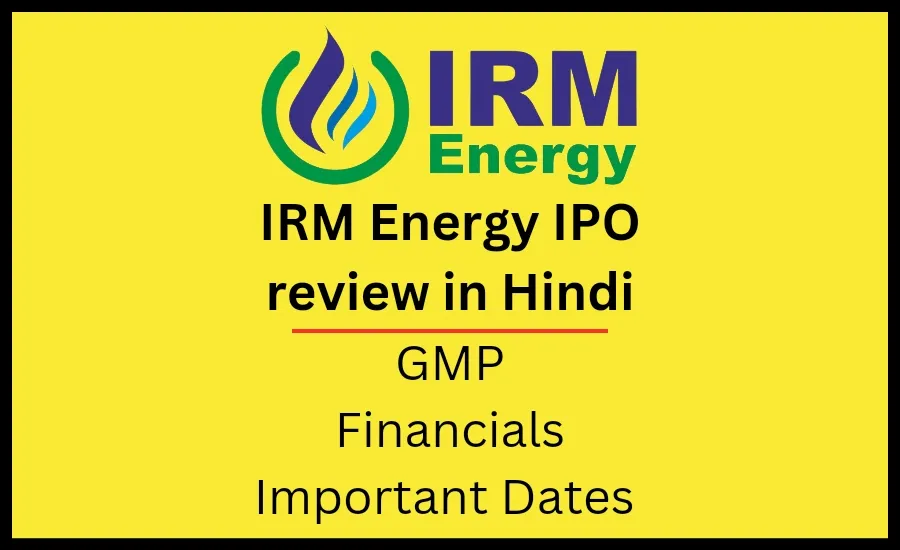 IRM Energy IPO Review in hindi. IRM ipo gmp in hindi.
